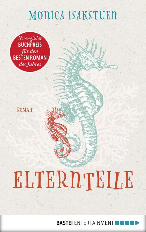 Cover of the book Elternteile by Monica Isakstuen, Bastei Entertainment