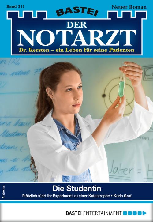 Cover of the book Der Notarzt 311 - Arztroman by Karin Graf, Bastei Entertainment