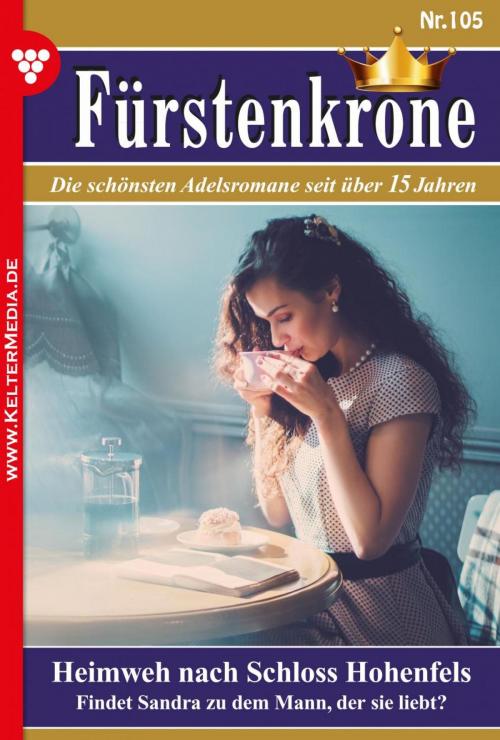 Cover of the book Fürstenkrone 105 – Adelsroman by Jutta von Kampen, Kelter Media