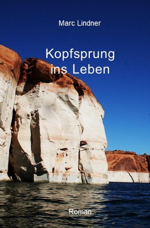 Cover of the book Kopfsprung ins Leben by Marc Lindner, neobooks