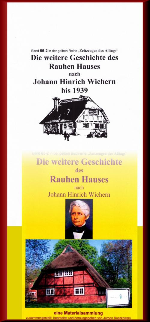 Cover of the book Die weitere Geschichte des Rauhen Hauses nach Wichern bis Wegeleben by Jürgen Ruszkowski, neobooks