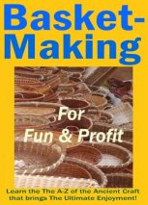 Cover of the book Basket Making for Fun & Profits by Ruediger Kuettner-Kuehn, neobooks