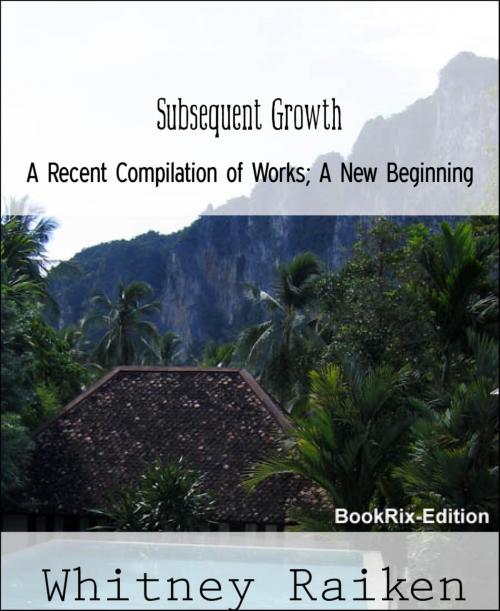 Cover of the book Subsequent Growth by Whitney Raiken, BookRix