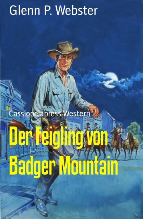 Cover of the book Der Feigling von Badger Mountain by Glenn P. Webster, BookRix