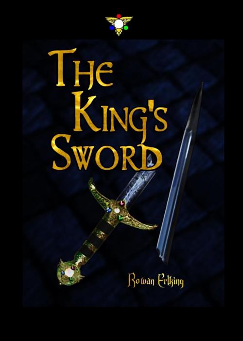 Cover of the book The King's Sword by Rowan Erlking, BookRix