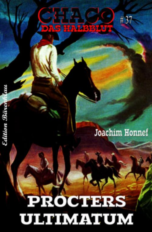 Cover of the book Chaco #37: Procters Ultimatum by Joachim Honnef, BookRix