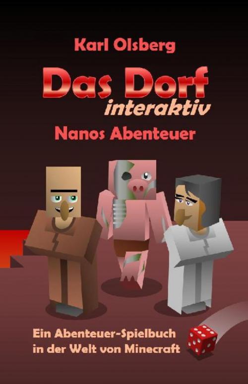 Cover of the book Das Dorf interaktiv: Nanos Abenteuer by Karl Olsberg, epubli
