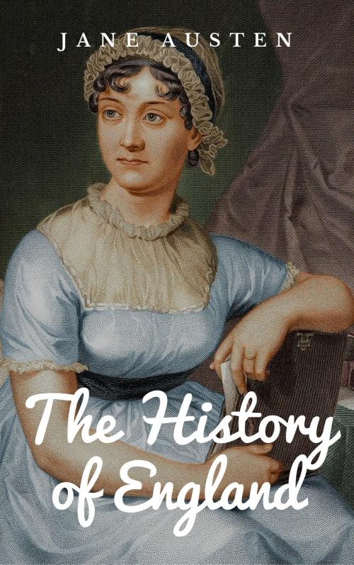 Cover of the book The History of England by Jane Austen, Books on Demand