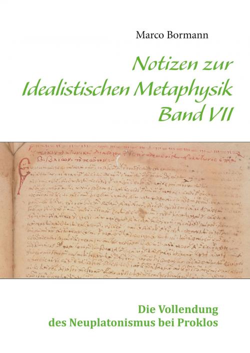 Cover of the book Notizen zur Idealistischen Metaphysik VII by Marco Bormann, Books on Demand