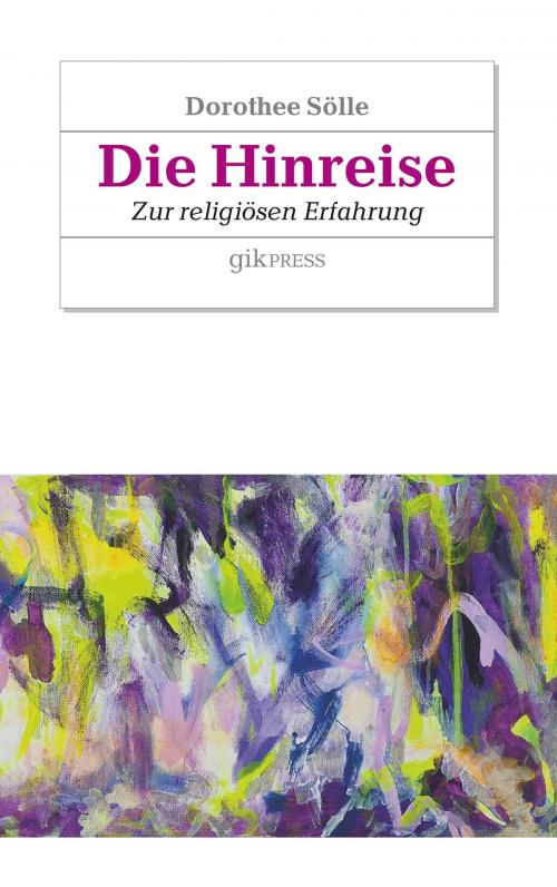 Cover of the book Die Hinreise by Dorothee Sölle, Books on Demand