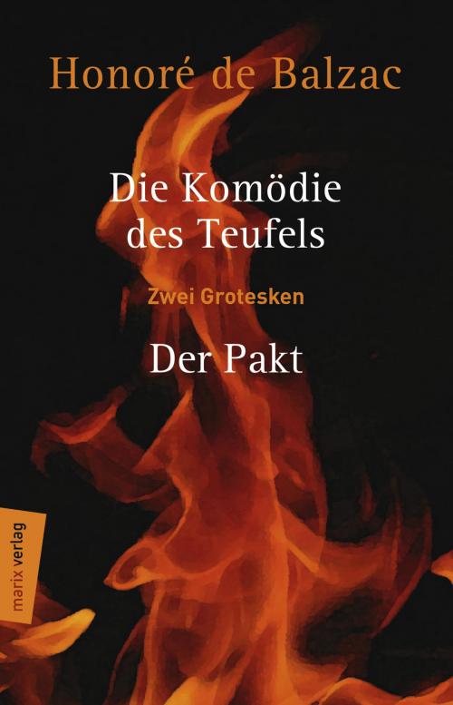 Cover of the book Die Komödie des Teufels – Der Pakt by Honoré de Balzac, marixverlag