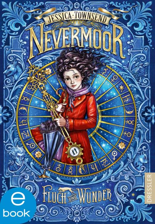Cover of the book Nevermoor by Jessica Townsend, Frauke Schneider, Dressler Verlag