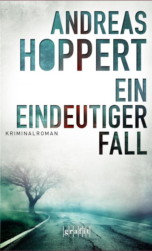 Cover of the book Ein eindeutiger Fall by Andreas Hoppert, Grafit Verlag