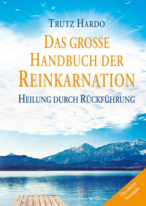 Cover of the book Das große Handbuch der Reinkarnation by Trutz Hardo, Verlag "Die Silberschnur"