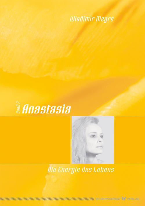 Cover of the book Anastasia by Wladimir Megre, Verlag "Die Silberschnur"