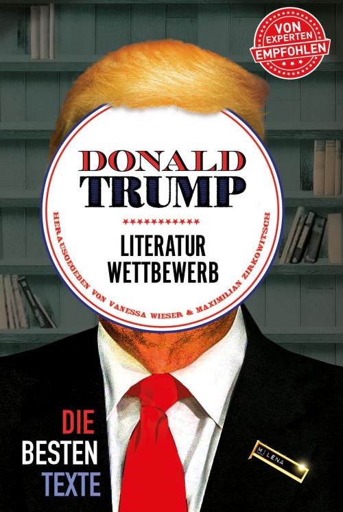 Cover of the book Donald Trump Literaturwettbewerb by , Milena Verlag