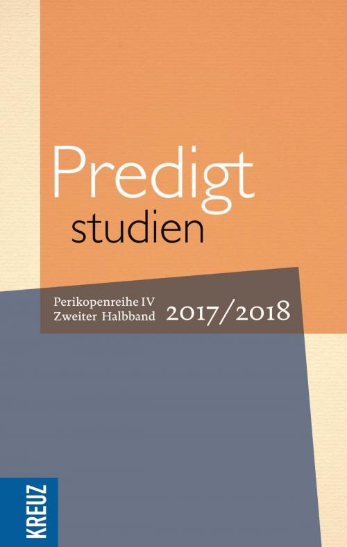 Cover of the book Predigtstudien 17/18 by , Kreuz Verlag