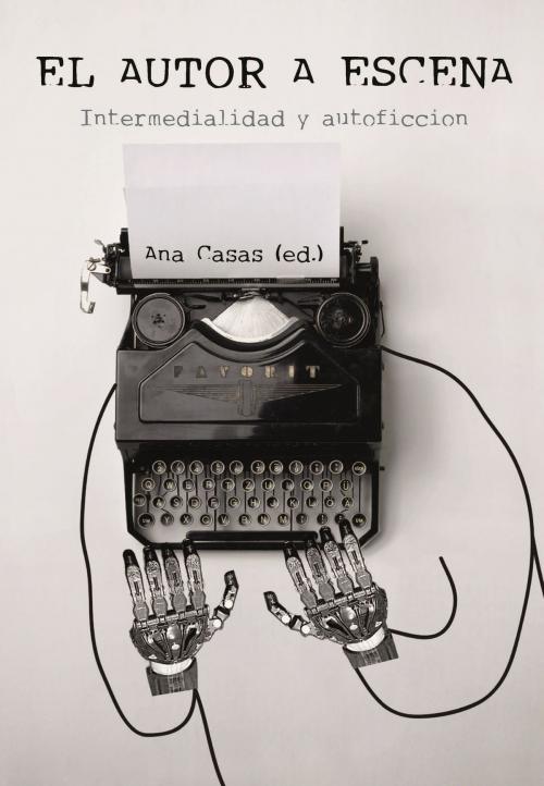 Cover of the book El autor a escena by Ana Casas, Iberoamericana Editorial Vervuert