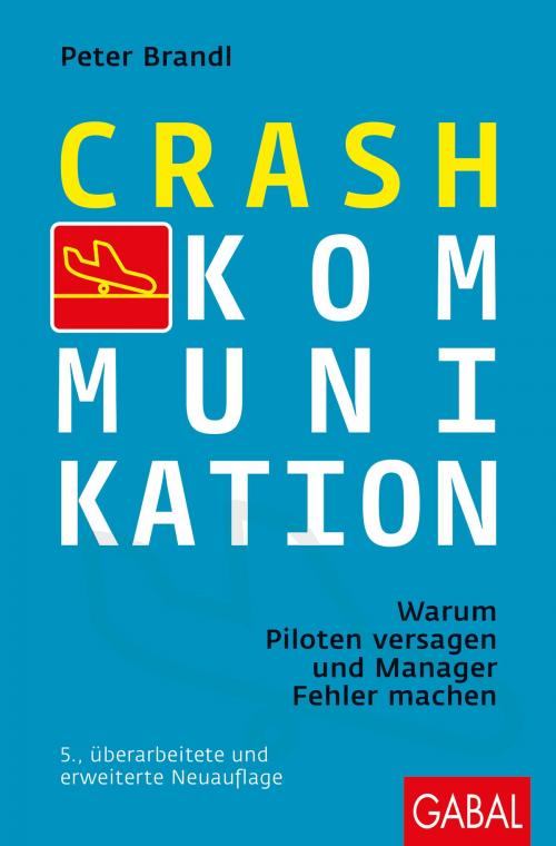 Cover of the book Crash-Kommunikation by Peter Brandl, GABAL Verlag