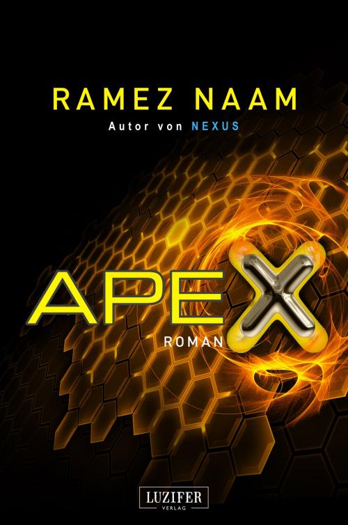 Cover of the book APEX by Ramez Naam, Luzifer-Verlag