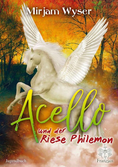 Cover of the book Acello by Mirjam Wyser, Franzius Verlag