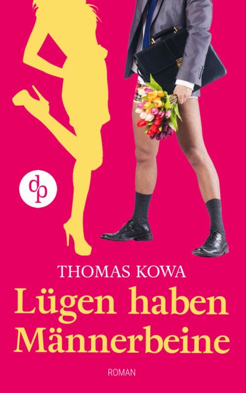 Cover of the book Lügen haben Männerbeine (Humor, Liebe) by Thomas Kowa, digital publishers