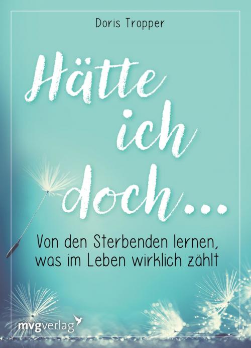 Cover of the book Hätte ich doch ... by Doris Tropper, mvg Verlag
