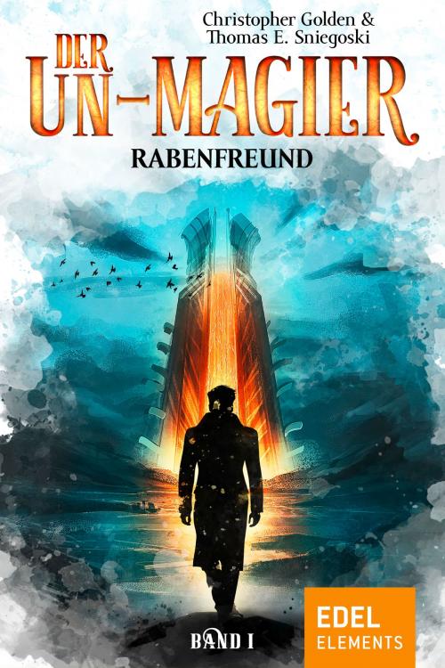 Cover of the book Der Un-Magier - Rabenfreund by Christopher Golden, Thomas E. Sniegoski, Edel Elements