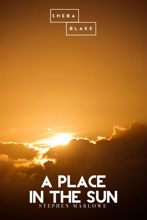 Cover of the book A Place in the Sun by Stephen Marlowe, Sheba Blake, Sheba Blake Publishing
