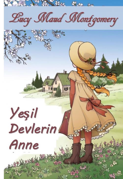 Cover of the book Yeşil Devlerin Anne by Lucy Maud Montgomery, Classic Translations