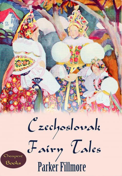 Cover of the book Czechoslovak Fairy Tales by Parker Fillmore, Cheapest Books