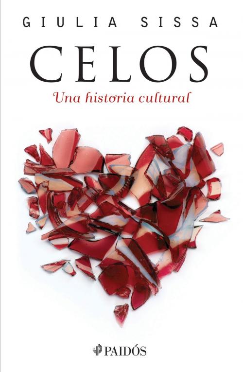 Cover of the book Celos by Giulia Sissa, Grupo Planeta - México