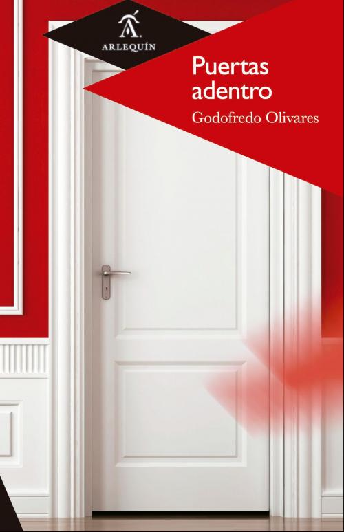 Cover of the book Puertas adentro by Godofredo Olivares, Arlequín