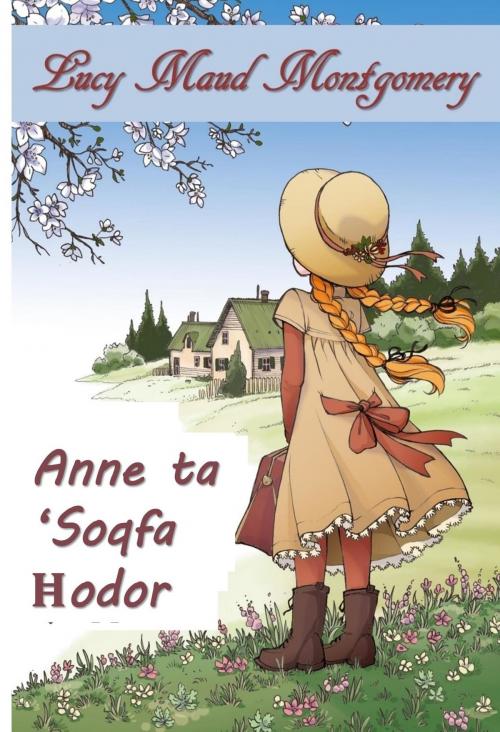 Cover of the book Anne ta 'Gables Ħodor by Lucy Maud Montgomery, Classic Translations