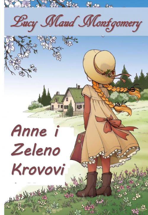Cover of the book Anne Zelenih Žabica by Lucy Maud Montgomery, Classic Translations