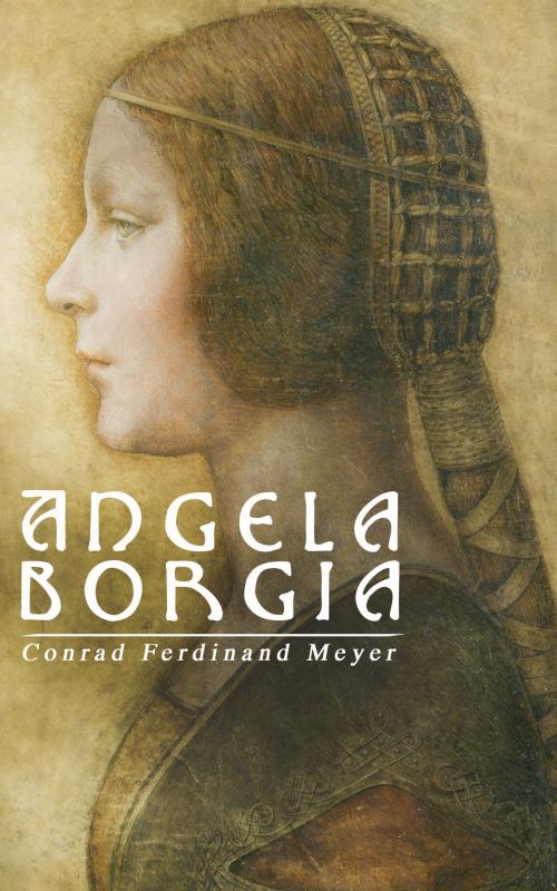 Cover of the book Angela Borgia by Conrad Ferdinand Meyer, e-artnow