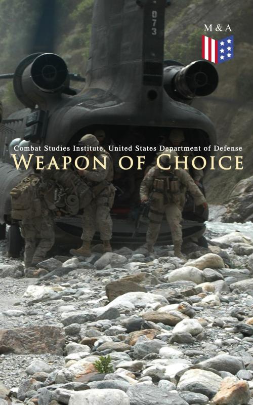 Cover of the book Weapon of Choice by Combat Studies Institute, United States Department of Defense, Madison & Adams Press