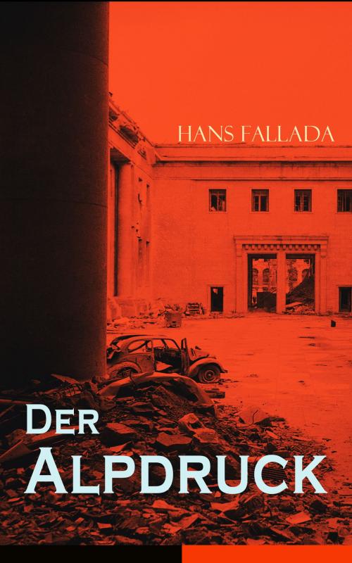 Cover of the book Der Alpdruck by Hans Fallada, e-artnow