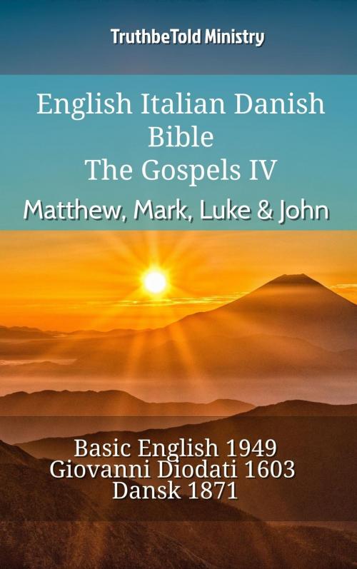 Cover of the book English Italian Danish Bible - The Gospels IV - Matthew, Mark, Luke & John by TruthBeTold Ministry, TruthBeTold Ministry