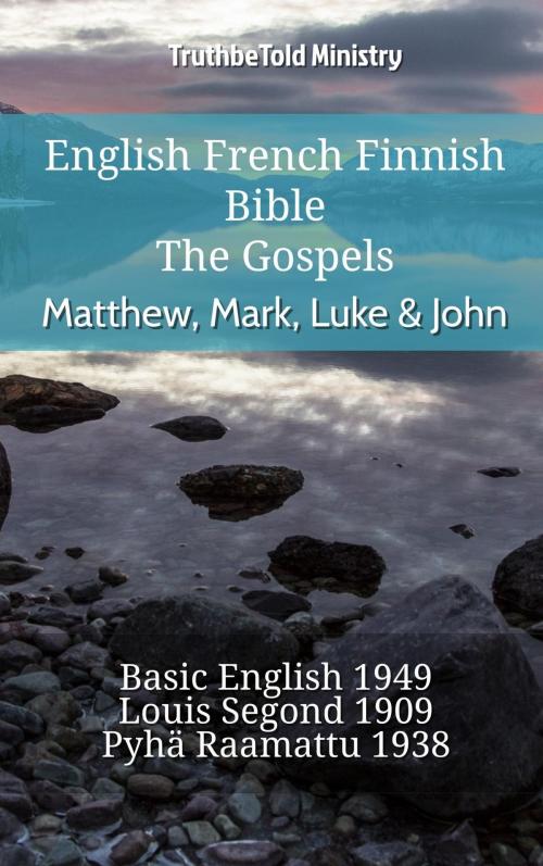 Cover of the book English French Finnish Bible - The Gospels - Matthew, Mark, Luke & John by TruthBeTold Ministry, TruthBeTold Ministry