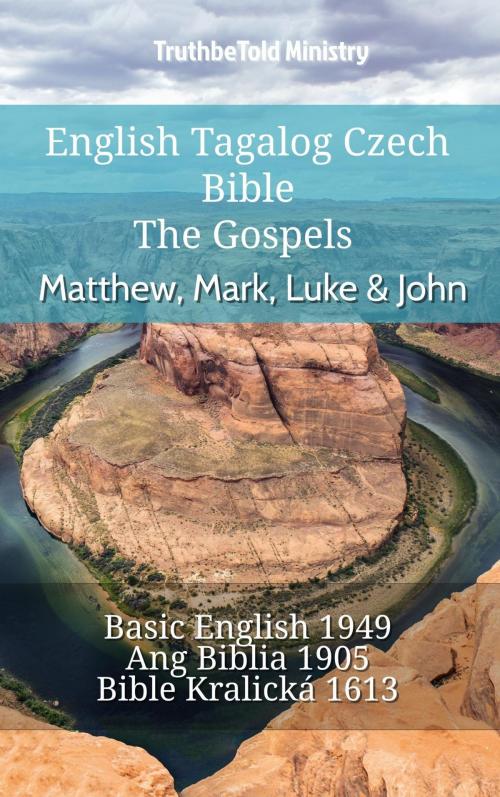 Cover of the book English Tagalog Czech Bible - The Gospels - Matthew, Mark, Luke & John by TruthBeTold Ministry, TruthBeTold Ministry