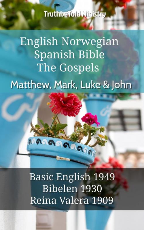 Cover of the book English Norwegian Spanish Bible - The Gospels - Matthew, Mark, Luke & John by TruthBeTold Ministry, TruthBeTold Ministry