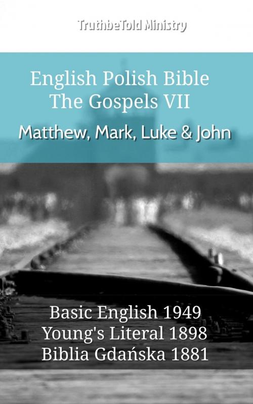 Cover of the book English Polish Bible - The Gospels VII - Matthew, Mark, Luke & John by TruthBeTold Ministry, TruthBeTold Ministry