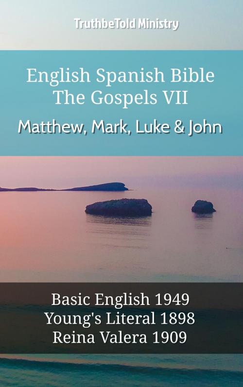 Cover of the book English Spanish Bible - The Gospels VII - Matthew, Mark, Luke & John by TruthBeTold Ministry, TruthBeTold Ministry