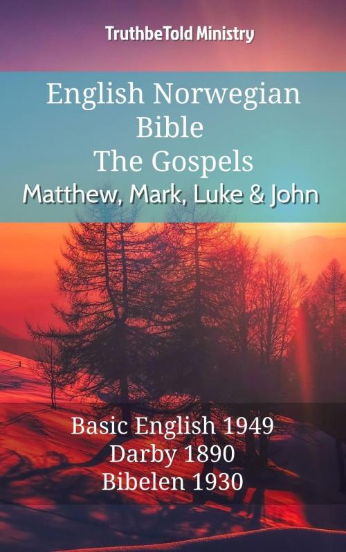 Cover of the book English Norwegian Bible - The Gospels - Matthew, Mark, Luke and John by TruthBeTold Ministry, TruthBeTold Ministry