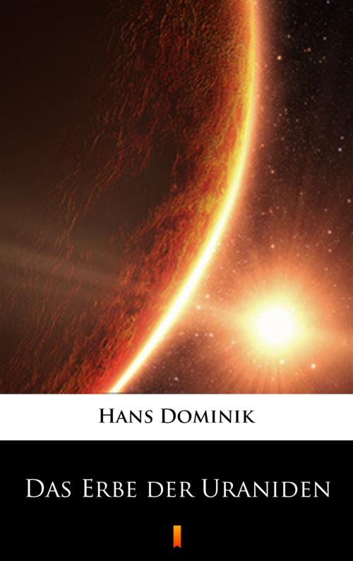 Cover of the book Das Erbe der Uraniden by Hans Dominik, Ktoczyta.pl