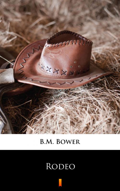 Cover of the book Rodeo by B.M. Bower, Ktoczyta.pl