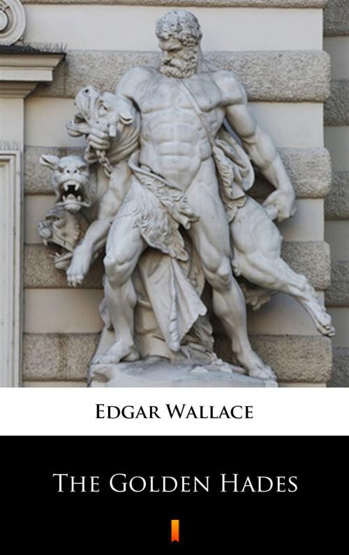 Cover of the book The Golden Hades by Edgar Wallace, Ktoczyta.pl