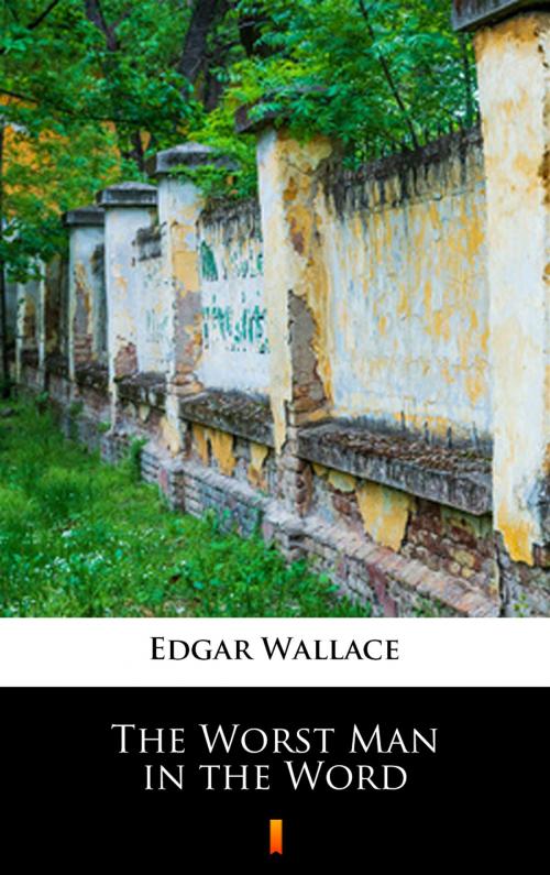 Cover of the book The Worst Man in the Word by Edgar Wallace, Ktoczyta.pl