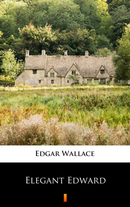 Cover of the book Elegant Edward by Edgar Wallace, Ktoczyta.pl